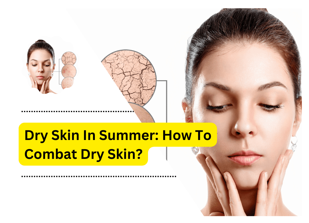 Dry Skin In Summer